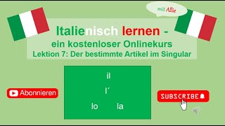 Italienisch lernen mit Allie: 7 Der bestimmte Artikel Singular - Unterrichtsmaterial  kostenlos