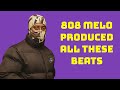 808 Melo - Top 10 Beats