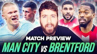 BIG PERFORMANCE NEEDED! | MAN CITY vs BRENTFORD | MATCH PREVIEW