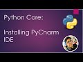 Python Core - Installing PyCharm IDE