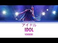 YOASOBI - Idol「アイドル」Lyrics Video [Kan/Rom/Eng] Oshi no Ko (推しの子) OP