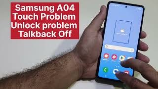Samsung A04 Touch Or Unlocking Problem Fix