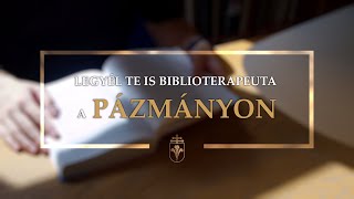 Tanulj Te is Biblioterápiát a Pázmányon!