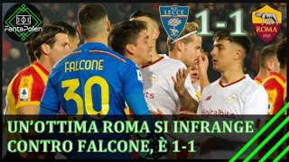 LECCE-ROMA 1-1: COMMENTO & PAGELLE