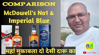 Imperial Blue vs McDowell's No1 which is better @nilgirikashyap