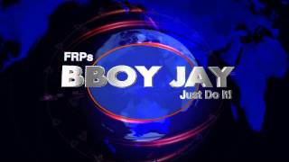 Bboy Jay Promo 2