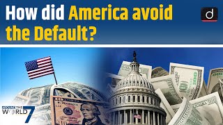 How did America avoid being a Defaulter । Around The World 7 Days । Drishti IAS English