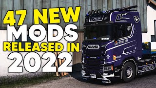 47 NEW ETS2 Mods RELEASED In 2022