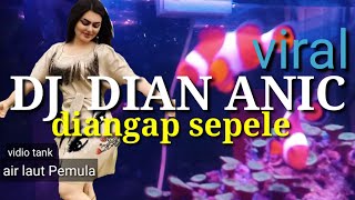 DJ DIANGGAP SEPELE | LAGU VIRAL DIAN ANIC - MUSIK CIREBONAN