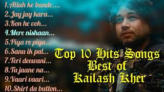 📺Top 10 Hits Songs ( Best Of Kailash Kher )📺