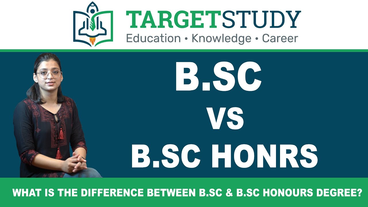 Bsc General Vs Bsc Honours | What Is Difference Between Bsc And Bsc ...