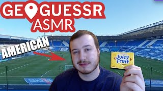 Can an American Find These Soccer Stadiums? ASMR Geoguessr with Gum Chewing