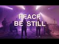 TREMBLE x PEACE BE STILL | Mosaic MSC, Jordan Smith, The Belonging Co, Hope Darst | That's Worship