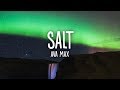 Ava Max - Salt (Lyrics)