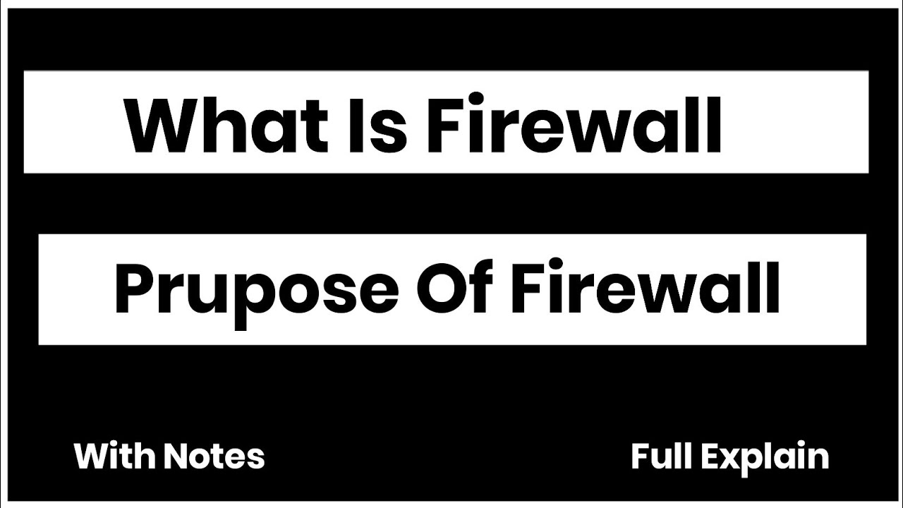 What Is Firewall And Purpose Of Firewall - YouTube