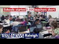 Central NC schools started the 2022-23 year nearly 1,000 teachers short;  to fix the problem