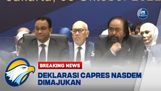 BREAKING NEWS - Deklarasi Capres NasDem Dimajukan