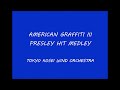 american graffiti iii presley hit medley concert band アメリカン・グラフィティＩＩＩ＜プレスリー・ヒット・メドレー＞