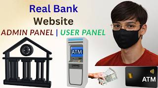 Real Bank Website Explained| User Panel & Admin Panel | Full Walkthrough