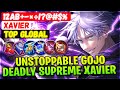 Unstoppable Gojo Deadly Supreme Xavier [ Top Global Xavier ] 12ab+-×÷!?@#$% - Mobile Legends Build