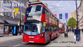 London Bus Ride 🇬🇧 Route 7   Oxford Circus to East Acton   Full Journey