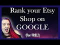 Etsy SECRETLY changes the Etsy Algorithm. Rank your Etsy shop on Google FOR FREE