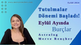 Eylül 2024 - Aylık Burç Yorumları