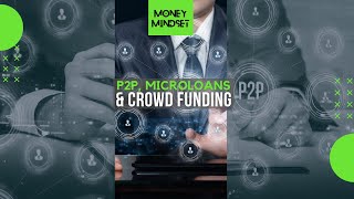 Peer-To-Peer Lending, Microloans, and Crowdfunding #Shorts