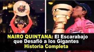 Nairo Quintana El Escarabajo Que Desafió a los Gigantes Historia Completa #ciclismo