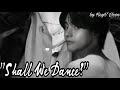 FF ONESHOOT KTH |SHALL WE DANCE?|