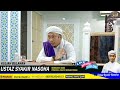 Ustaz Syakir Nasoha - Hidayatus Salikin (Sifat Wahdaniah)