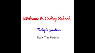 Equal Tree Partition | interviewBit | Abinash Biswal