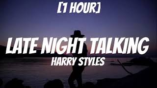 Harry Styles - Late Night Talking 1 Hour