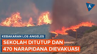 Kebakaran di Los Angeles Hari Ini, Paksa Sekolah Tutup dan Narapidana Dievakuasi