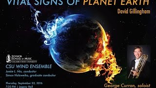 CSU Wind Ensemble Vital Signs of Planet Earth - Live from Legacy Hall