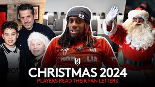 MERRY CHRISTMAS! | Fulham Players Read Fan Letters