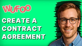 How to Create a Contract Agreement in Wufoo [2026 Full Guide]