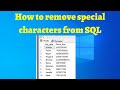 18 how to remove special characters from SQL
