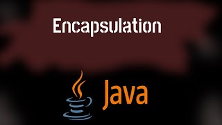 #20 Java Programming: Mastering Encapsulation | Object-Oriented Concepts Explained