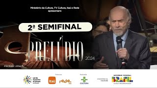 Prelúdio 2024 | Segunda semifinal