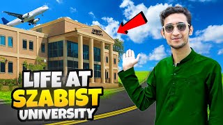 LIFE AT SZABIST UNIVERSITY !