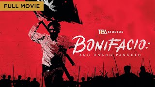 Bonifacio: Ang Unang Pangulo |  Movie | Robin Padilla | Daniel Padilla