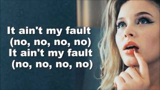 Zara Larsson - Ainâ€™t My Fault Lyrics OFFICIAL
