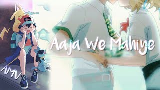 Ash x Serena[Aaja We Mahiya]- Song「AMV」 💙 8K...