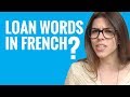 Ask a French Teacher Series 2 #4 - Loan Words