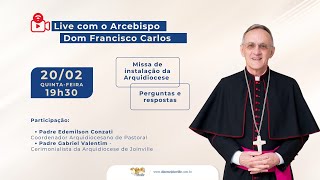 Live com Dom Francisco Carlos Bach - Missa de Instalação da Arquidiocese de Joinville