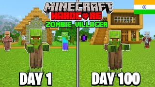 I Survived 100 Days as a Zombie Villager in Minecraft Hardcore (HINDI)