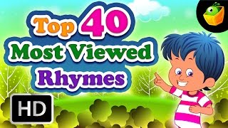 Top 40 Most Viewed Hit Songs - English Nursery Rhymes - Collection Of Animated Rhymes For Kids
