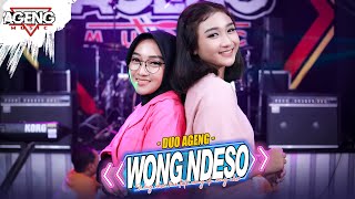 WONG NDESO - Duo Ageng ft Ageng Music (Official Live Music)