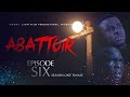 ABATTOIR || EPISODE 6 || MOUNT ZION LATEST MOVIE